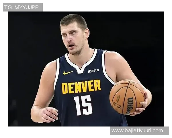 约基奇三节狂砍36分12板8助展现统治力球队再创佳绩 约基奇三节狂砍36分12板8助展现统治力球队再创佳绩